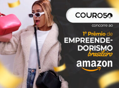 COURO50 concorre ao 1º Prêmio de Empreendedorismo Brasileiro Amazon!