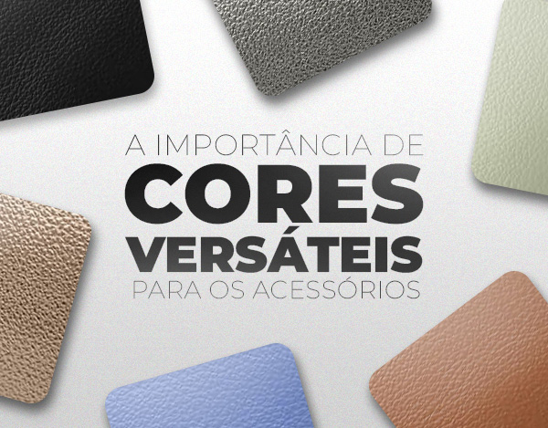 A importância de cores versáteis para os acessórios